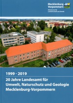 1999 - 2019 : 20 Jahre Landesamt für Umwelt, Naturschutz und Geologie Mecklenburg-Vorpommern