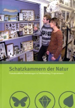 Schatzkammern der Natur - Naturkundliche Sammlungen in Mecklenburg-Vorpommern