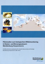 Pilotstudien zum biologischen Effektmonitoring in Küsten- und Binnengewässern Mecklenburg-Vorpommerns
