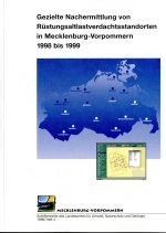 Gezielte Nachermittlung von Rüstungsaltlastverdachtsstandorten in Mecklenburg-Vorpommern 1998 bis 1999